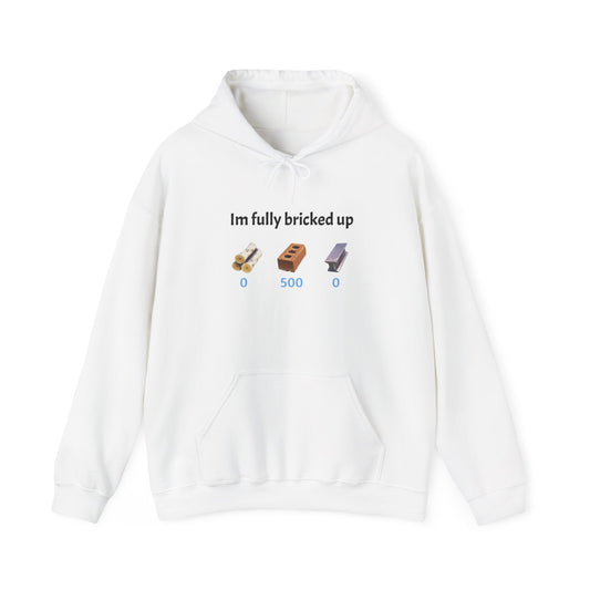 “Im fully bricked up” Fortnite Inspired Graphic Hoodie